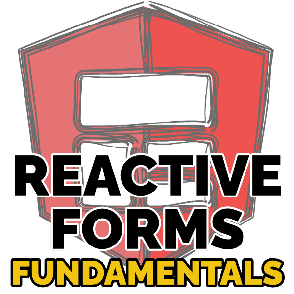 Angular Reactive Forms Fundamentals